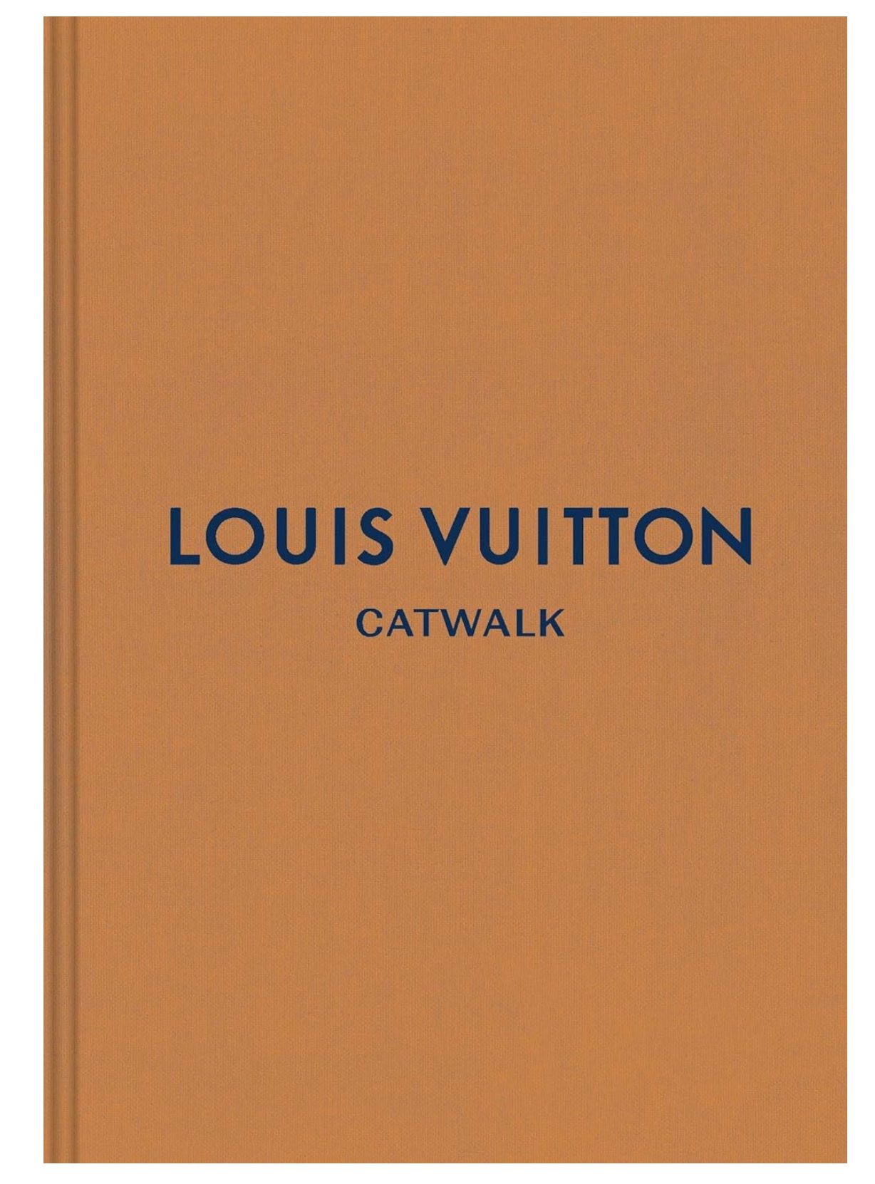 Louis Vuitton: The Complete Fashion Collections (Catwalk)