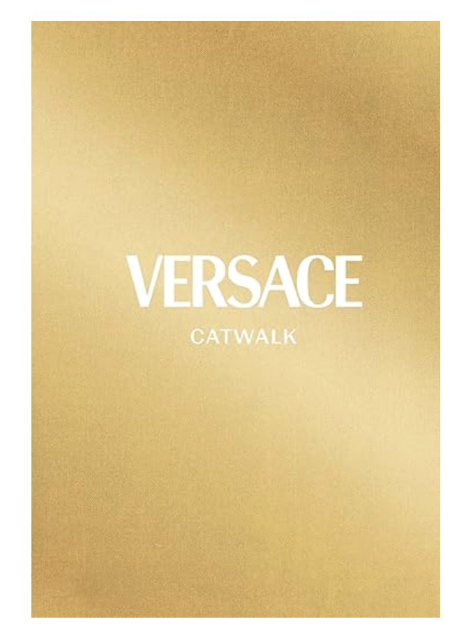 Versace: The Complete Collections (Catwalk)